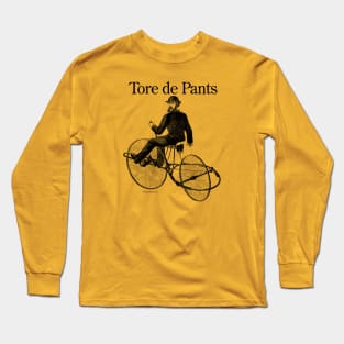 Tore de Pants - funny cycling Long Sleeve T-Shirt